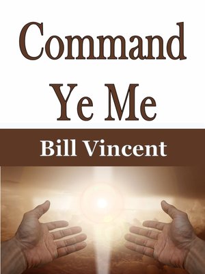 cover image of Command Ye Me